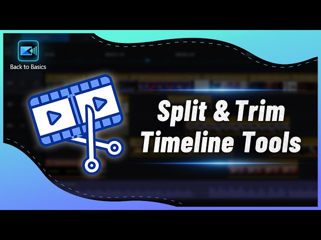 Split, Trim & Ripple Edit on the Timeline | PowerDirector Tutorial for Video Editing Basics