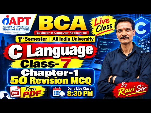 BCA 1st Semester C Language Class-7 | Chapter-1 50 Revision MCQ | All University | Ravi Sir