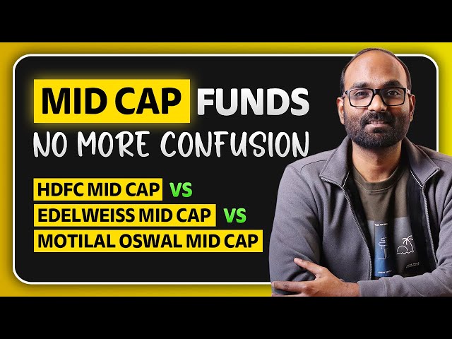 Finding The Right Mid Cap Fund 2026 | HDFC Mid Cap VS Edelweiss Mid Cap VS Motilal Oswal Midcap fund
