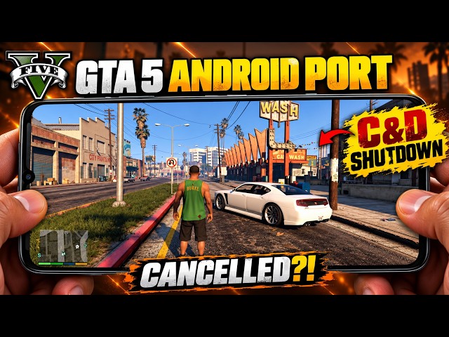 GTA 5 Android Dream Is Over?! Native Port Hit by Legal Action
