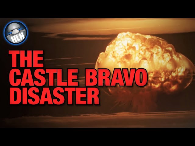 Castle Bravo Disaster - A "Second Hiroshima"
