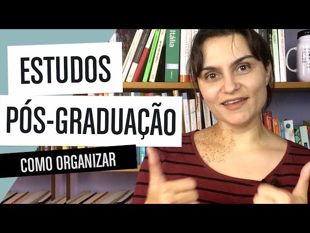 GRADUATE STUDIES: HOW TO ORGANIZE YOUR STUDIES