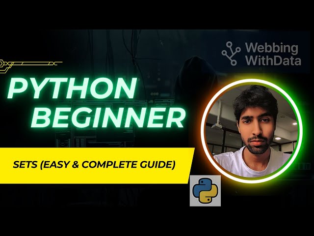 Python Sets Explained with Real Life Examples | Complete Guide for Beginners