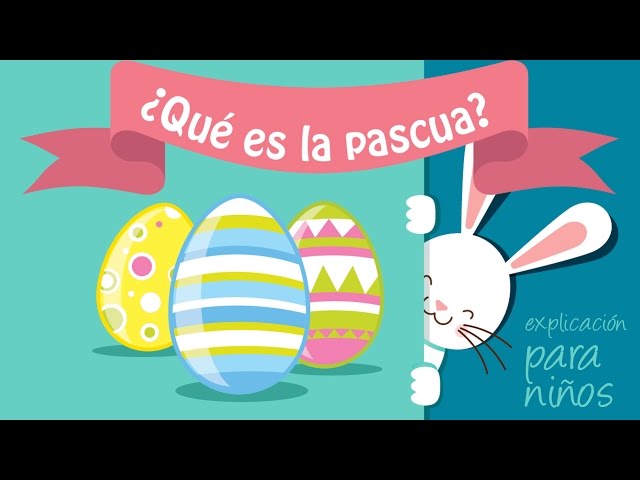 ¿Que es la pascua?