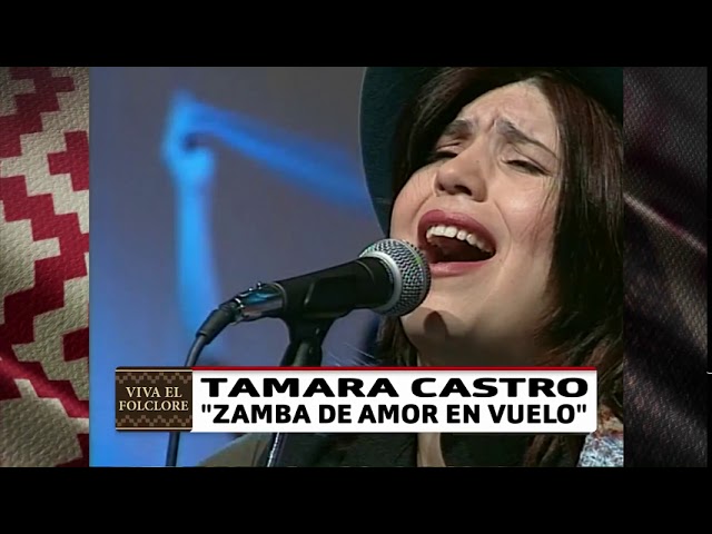 Tamara Castro Zamba de amor en vuelo