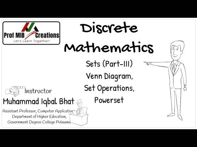 Discrete Mathematics - set operations, venn diagram, powerset