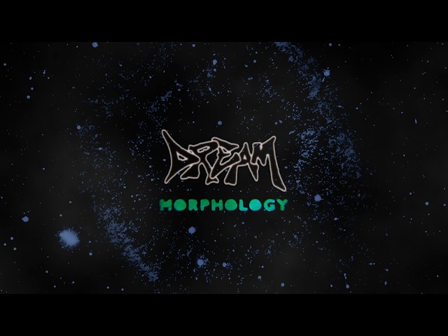 Dream - Morphology
