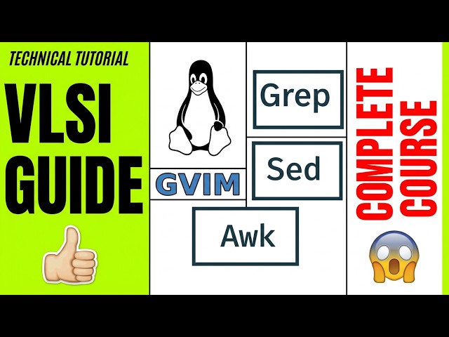 Linux & GVIM Complete Guide for VLSI Engineers | Linux Commands, Grep, Sed, Awk, Regex & Practice