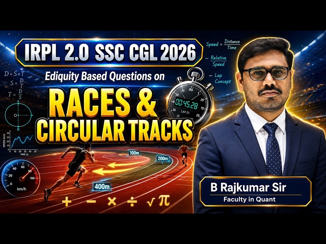 IRPL 2.0 Maths PYQ Series | Races & Circular Tracks  |  Ediquity Based  Questions | By Raj Kumar Sir