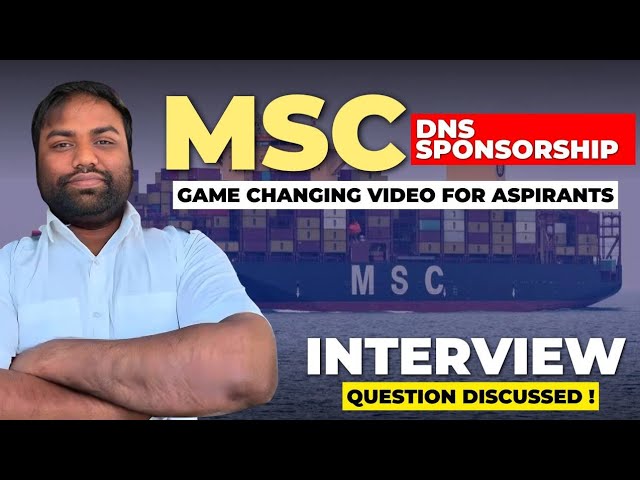⚓ MSC DNS Sponsorship Interview Questions Discussed | Complete Guidance for Aspirants 🚢