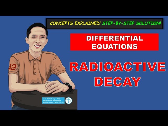 RADIOACTIVE DECAY |Differential Equations|