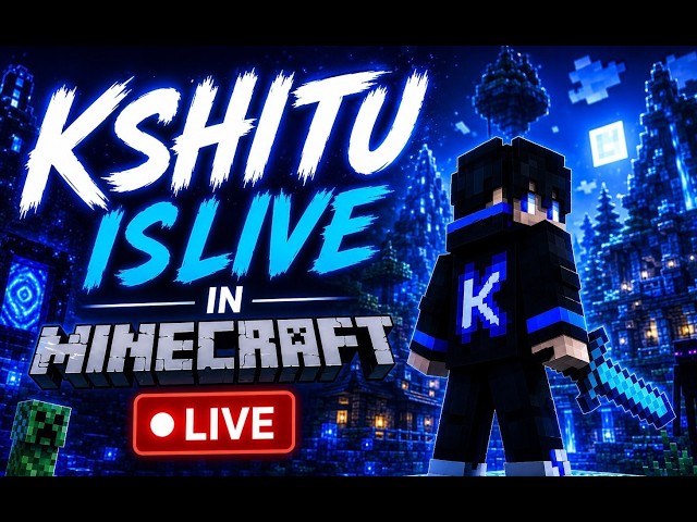 KSHITU IS BACK IN MINECRAFT.