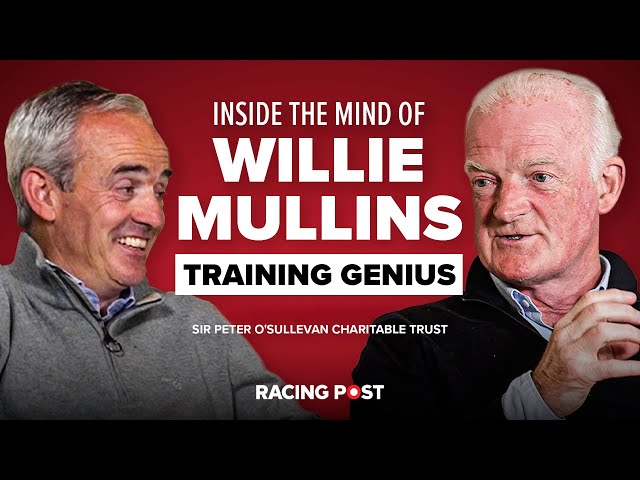 Inside the Mind of Willie Mullins | Training Genius | Racing Post & Sir Peter O'Sullevan Trust
