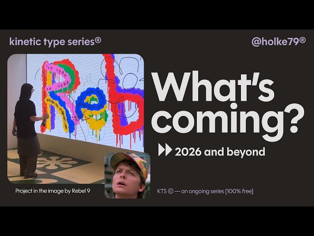 KTS® -  What's coming to kinetic type? - 2026 & beyond
