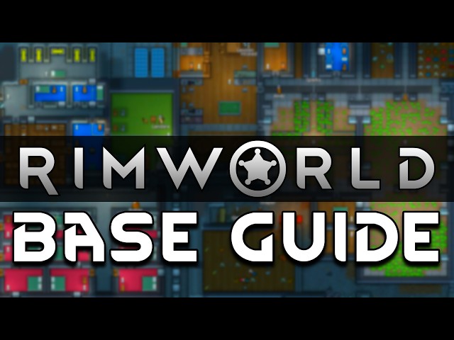 Best RimWorld Base Building Guide After 5,000 Hours