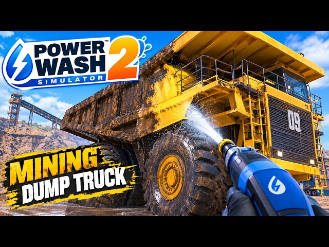 PowerWash Simulator 2: Mining Dump Truck Pt. 1