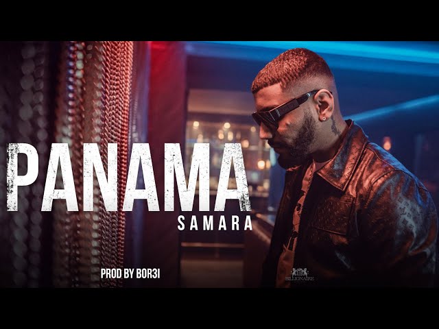 Samara - Panama (Official Music Audio) prod. By Bor3i