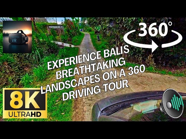 EXPERIENCE Bali's BREATHTAKING Landscapes On A 360 Driving Tour