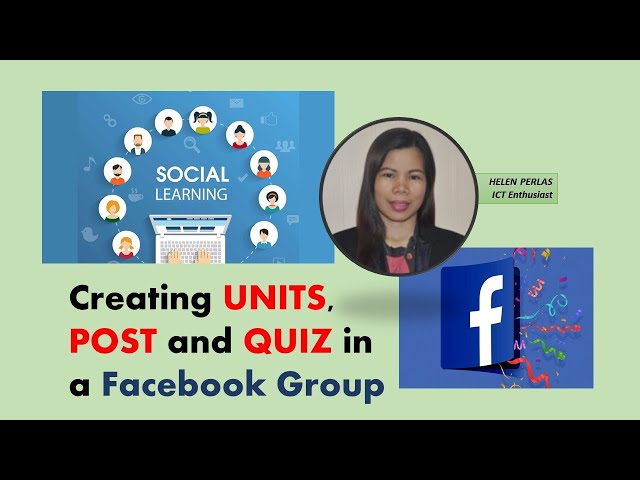 Creating unit, post and quiz in a Facebook Group