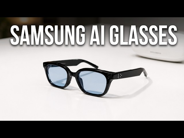 Samsung AI Smart Glasses: Everything New After Galaxy Unpacked!