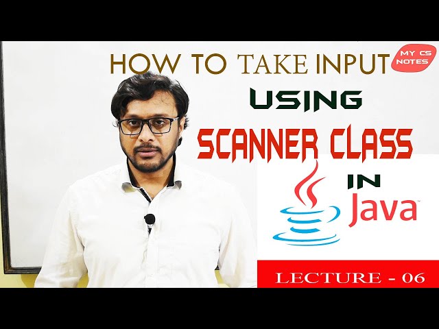 HOW TO TAKE INPUT USING SCANNER CLASS IN JAVA