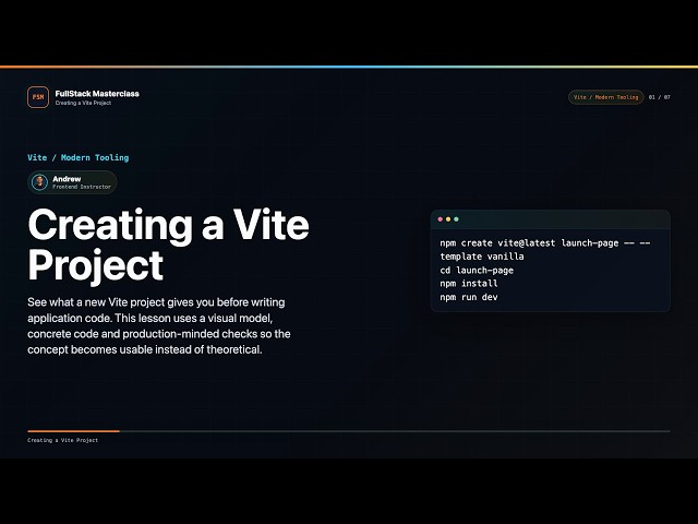 Creating a Vite Project Explained | FullStack Masterclass Vite / Modern Tooling Course