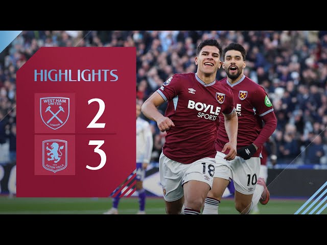 West Ham 2-3 Aston Villa | Fernandes Scores Fastest Goal of the Season! | Highlights