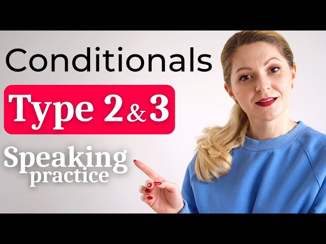 Conditionals type 2 and 3 | English SPEAKING practice | SECOND conditional and THIRD conditional