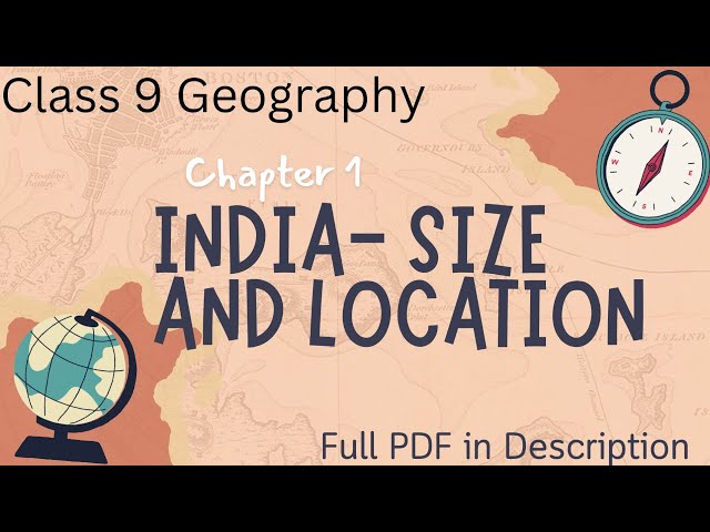 Class 9 Geography Chapter 1 Notes | India – Size and Location | NCERT PDF Notes