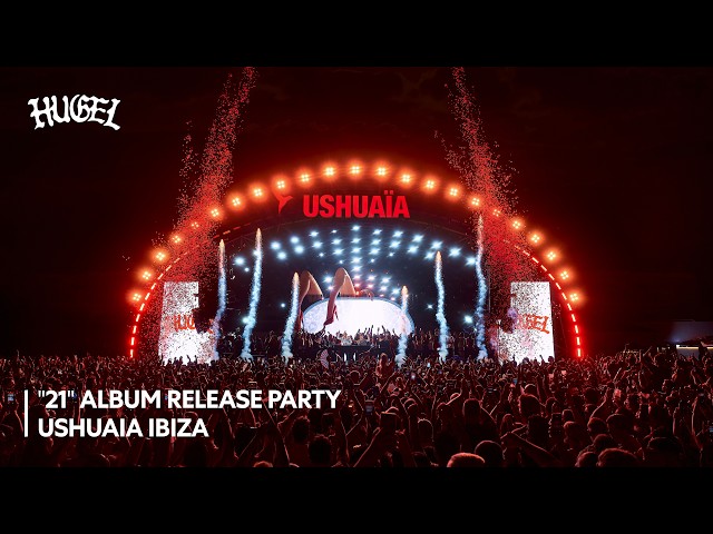 HUGEL "21" ALBUM RELEASE PARTY @ USHUAIA IBIZA [IBIZA, SPAIN] 2026.06.25
