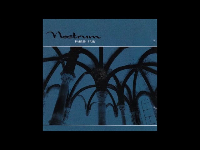 Nostrum - Parish Fair (Full Album)