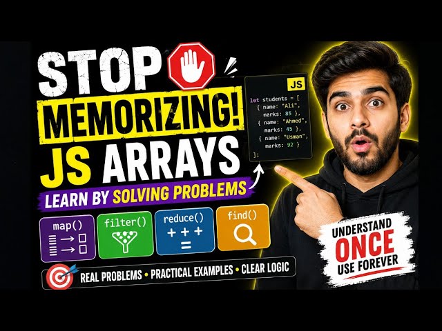 Stop Memorizing Array Methods! Learn JavaScript Arrays by Solving Problems
