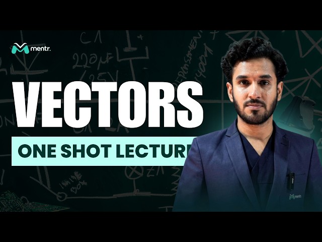 MDCAT 2026 One Shot Series | Vectors