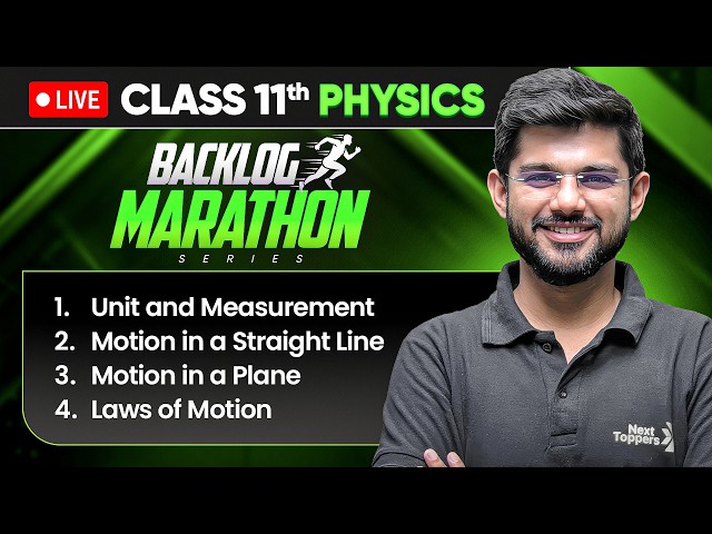 Class 11th Physics - BACKLOG MARATHON 2026-27🔥|  Prarambh 2.0 Launched | 4 Chapters in One Shot
