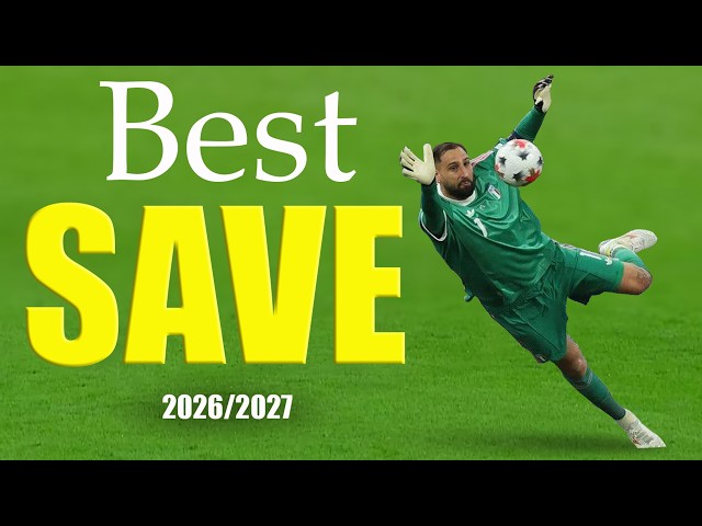 Best Goalkeeper Saves 2026/2027