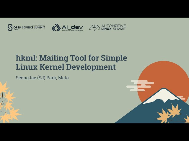 hkml: Mailing Tool for Simple Linux Kernel Development - SeongJae (SJ) Park, Meta