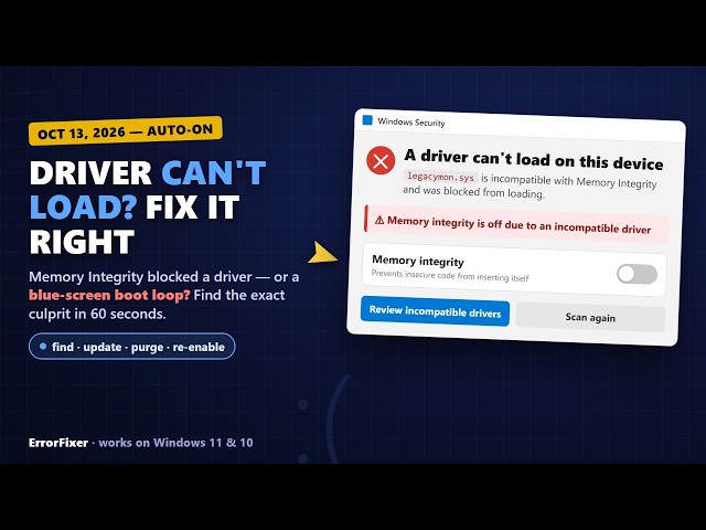 A Driver Can't Load on This Device? Fix Memory Integrity & BSOD Loop (2026)