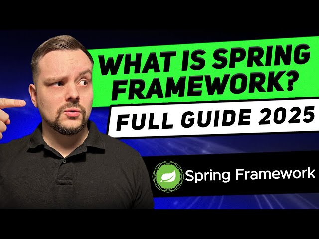 What is Spring Framework? - 2025 | The Complete Beginner’s Guide - Key Features Explained