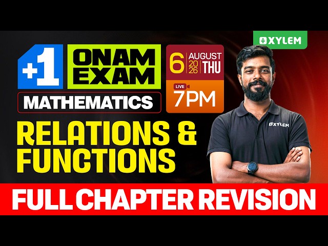 Plus One Onam Exam Maths | Relations And Functions - Full Chapter Revision | Xylem Plus One