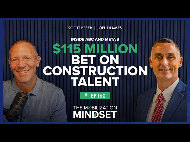 Episode 160 | Inside ABC and Meta's $115 Million Bet on Construction Talent with Joel Thames