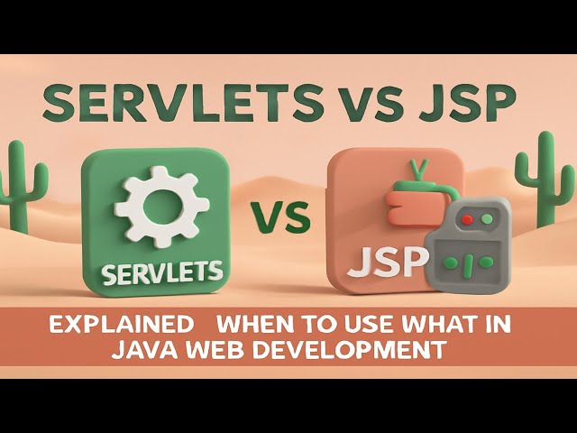 Servlets vs JSP Explained | When to Use What in Java Web Development ⚙️🌐
