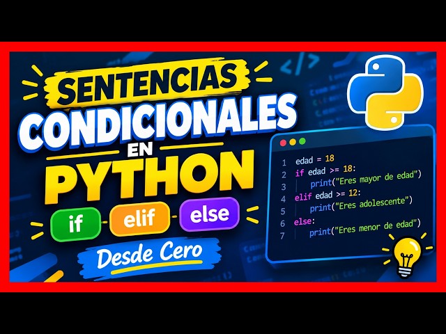 💎 Sentencias condicionales en Python