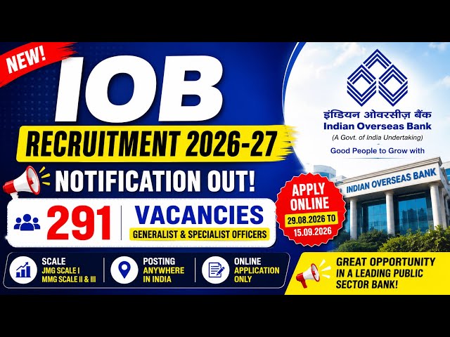 IOB SO IT Recruitment 2026 🔥 291 Vacancies | Complete Notification | Eligibility & Apply Date
