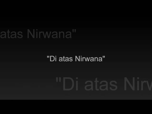 Di atas Nirwana (Lyrics Video)