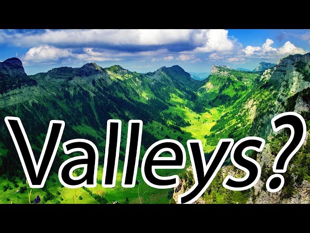 How are Valleys Formed