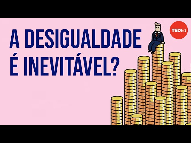 A desigualdade é inevitável?