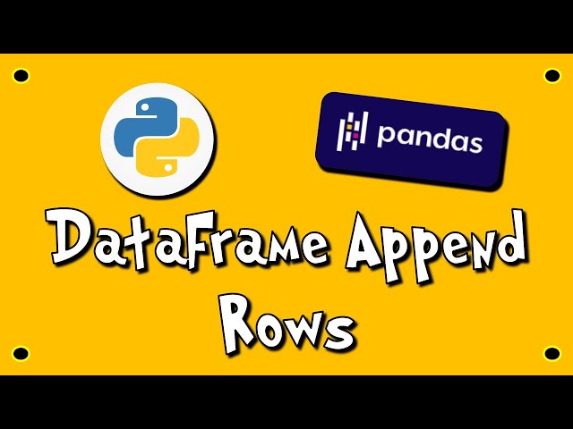 Pandas DataFrame Append Rows - #14