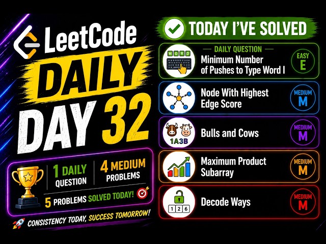 Leetcode Daily Day 32 + 4 Qs