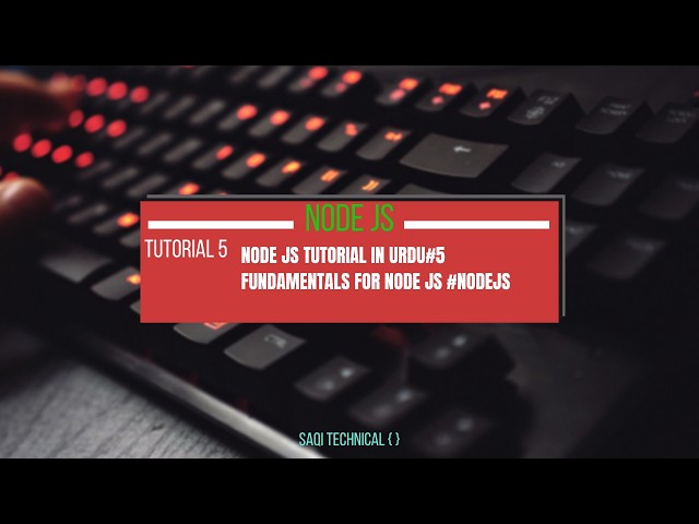 Node JS Tutorial in URDU Part 2 #5 Fundamentals for Node JS #nodejs