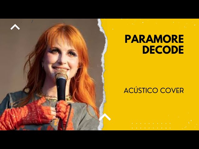 Decode - Paramore (Acústico Cover)